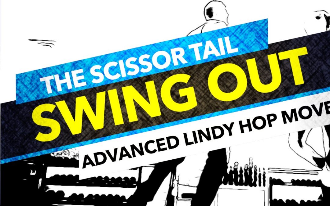 The Scissor Tail Swing Out | Youtube swing dance