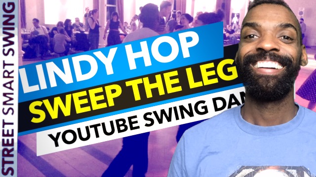 Lindy Hop | Sweep the Leg | Youtube swing dance