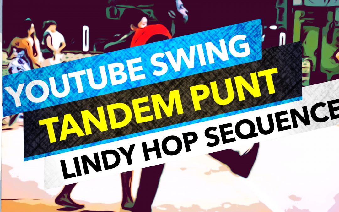 Tandem Punt | Youtube swing dance