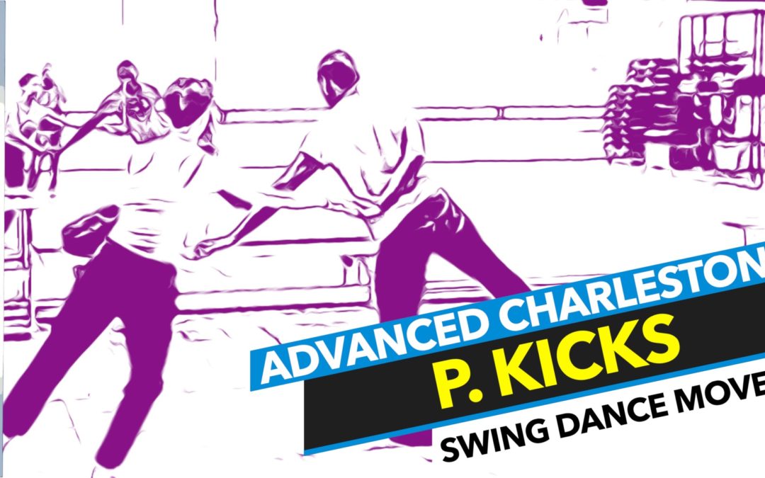 Swing Dance Moves | P. Kicks