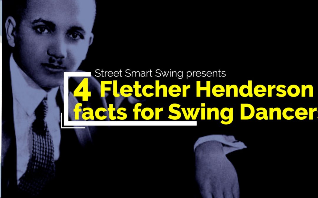 4 Fletcher Henderson facts for Swing Dancers