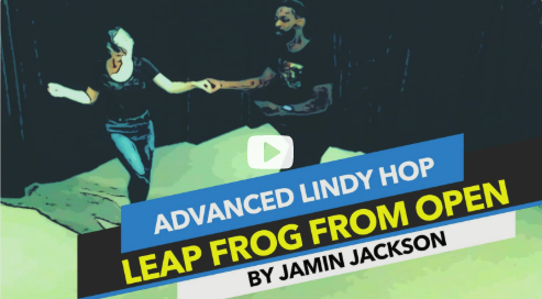 Advanced Lindy Hop | Leap Frog from open