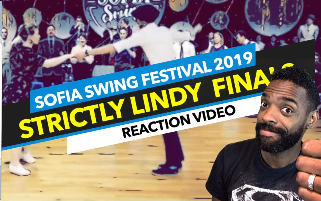 Strictly Lindy Finals Sofia Swing Dance Festival 2019 Reaction Video | Lindy Hop