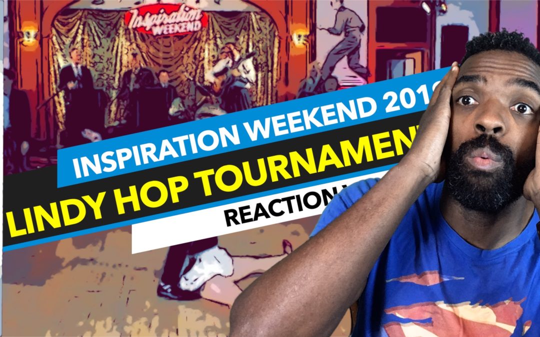 Inspiration Weekend 2019 Lindy Hop Tournament Finals Reaction Video | Lindy Hop