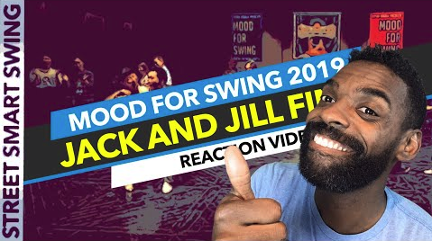 Mood for Swing Jack and Jill 2019 Swing Dance Reaction Videos | Lindy Hop