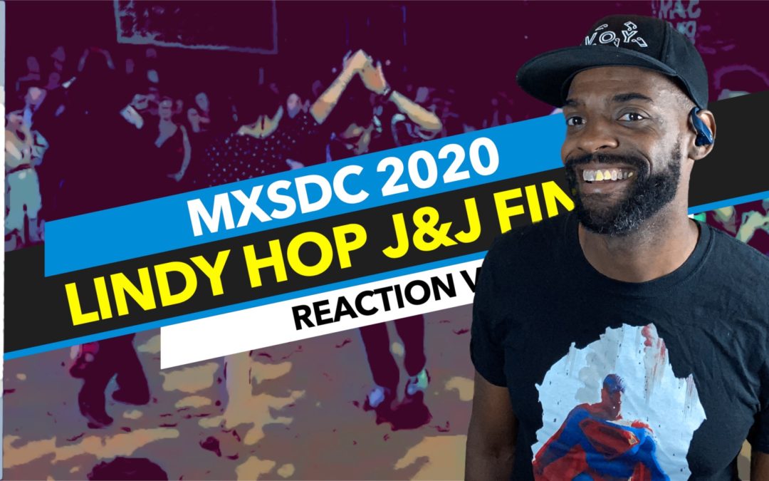 MXSDC 2020 – Lindy Hop Finals Swing Dance Reaction Videos | Lindy Hop