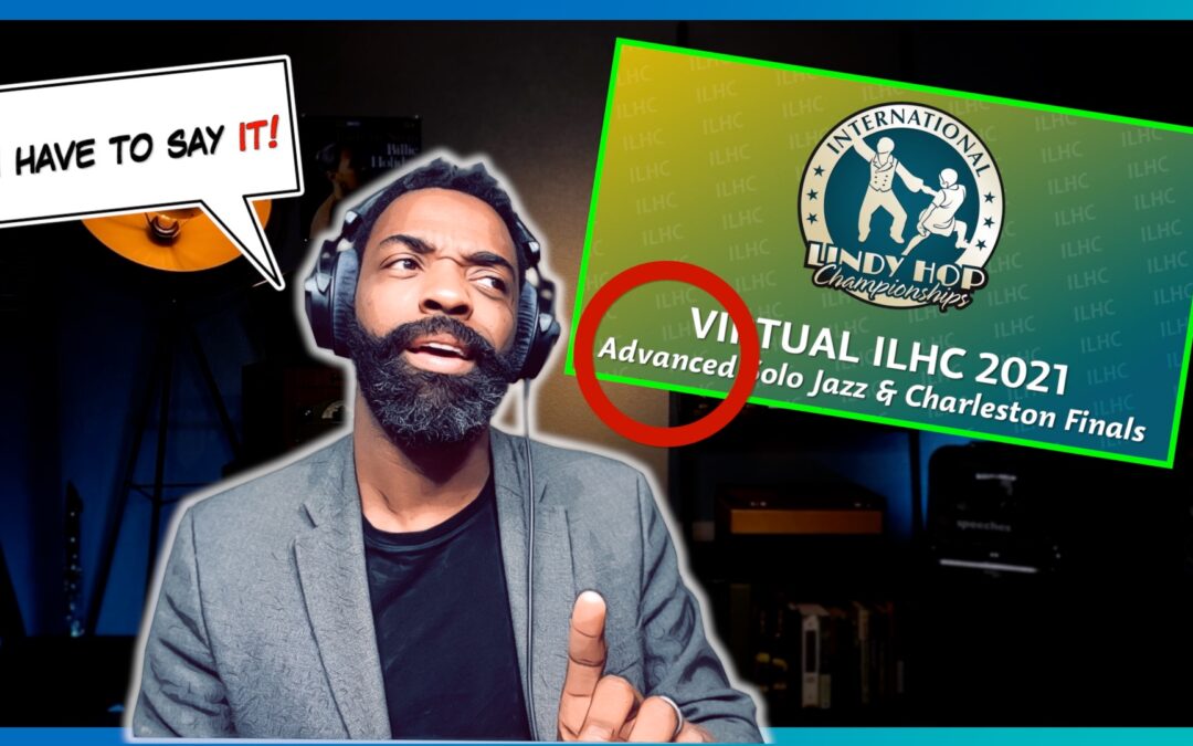 Advanced Solo Jazz Finals ILHC 2021 Reaction | Lindy Hop and Swing Dance lessons