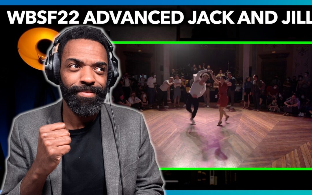 WBSF22 J&J Advanced Reaction | Lindy Hop and Swing Dance